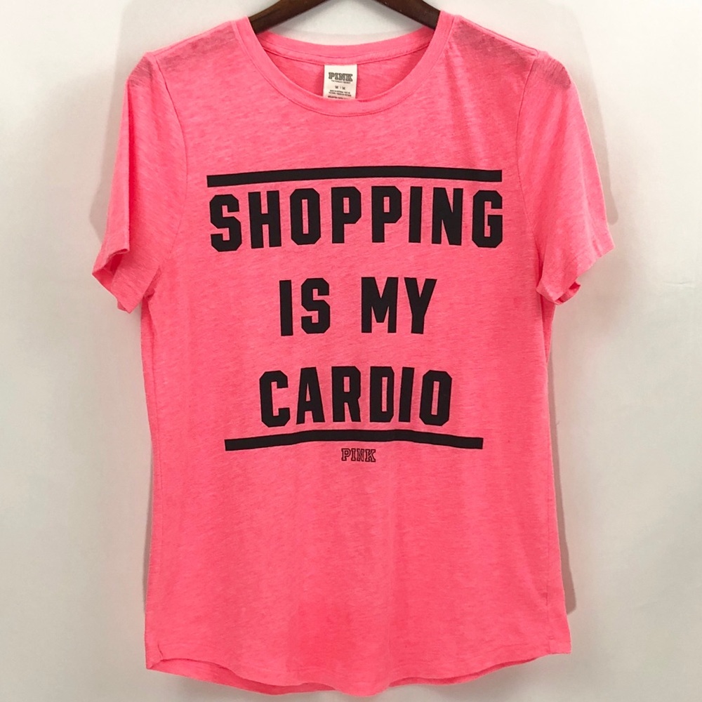 VS PINK Shopping Is My Cardio Tee